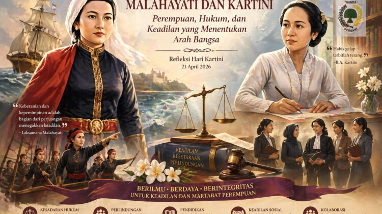 MALAHAYATI DAN KARTINI: PEREMPUAN, HUKUM, DAN TANGGUNG JAWAB SEJARAH
